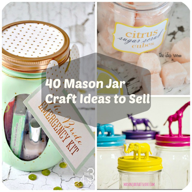 40 Mason Jar Crafts Ideas to Make & Sell