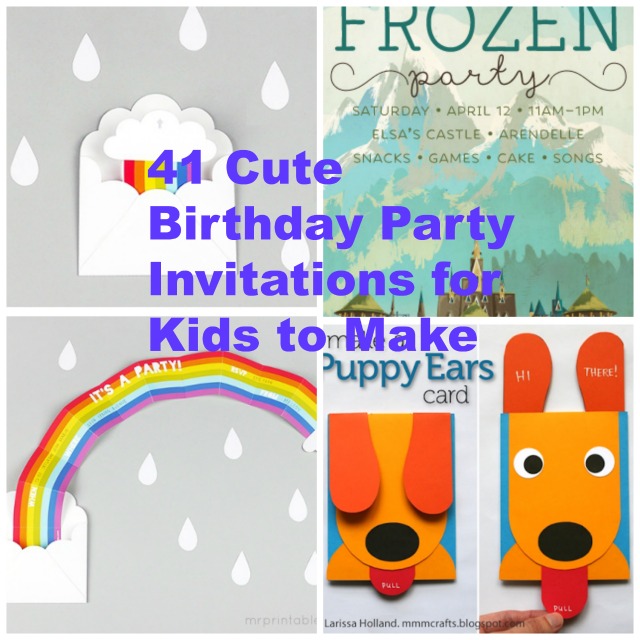 41 printable birthday party cards invitations for kids to make make birthday party invitations